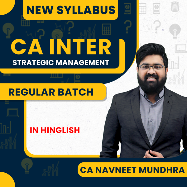 CA Navneet Mundhra Strategic Management Regular Online Classes For CA Inter : Google Drive Classes