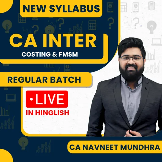 CA Navneet Mundhra Costing & FM-SM New Syllabus COMBO For CA Inter : Live Online Classes