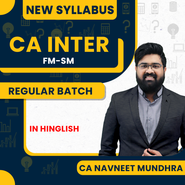 CA Navneet Mundra FM & SM Regular Online Classes For CA Inter : Online Classes