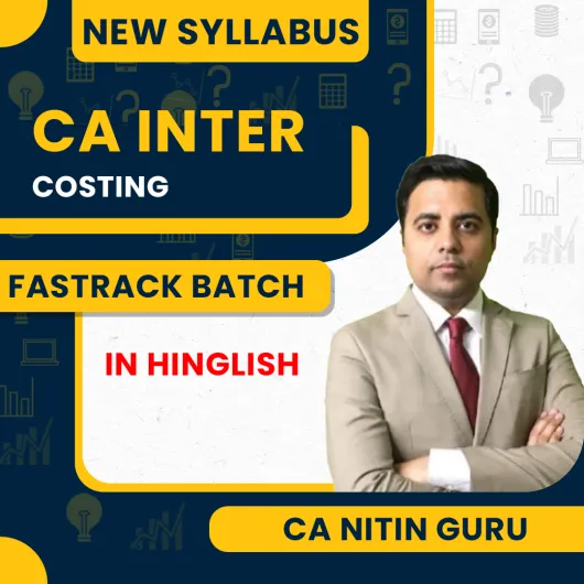 CA Inter Costing Fastrack Recorded Batch By CA Nitin Guru For Jan 26 