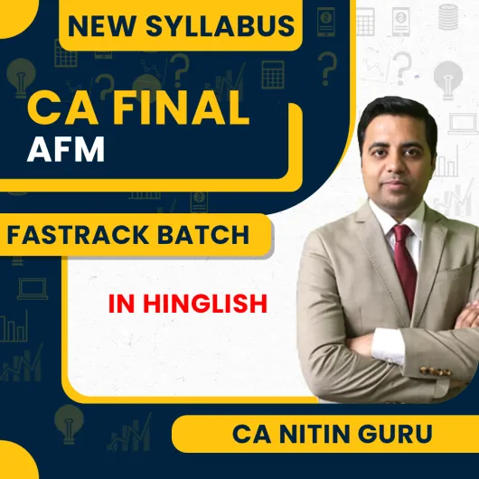 CA Nitin Guru Advanced Financial Management Fastrack Classes For CA Final