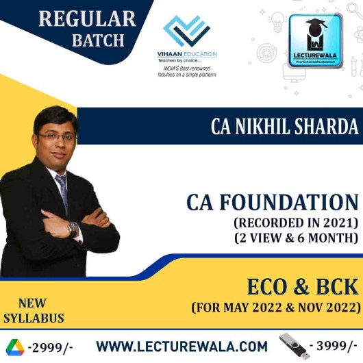 CA Foundation Economics & BCK Regular Course by CA Nikhil Sarda : Online / Pendrive classes.