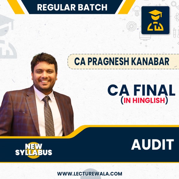 CA Final New Syllabus Audit  Hinglish Regular Course By CA Pragnesh Kanabar : Online classes.