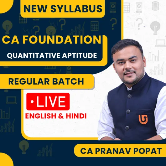 CA Pranav Popat Quantitative Aptitude Regular Live Classes For CA Foundation: Drive Classes