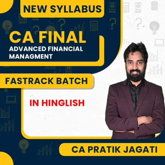 CA Pratik Jagati Advanced Financial Management Fastrack Batch For CA Final : Live Batch CA Pratik Jagati Advanced Financial Management Fastrack Batch For CA Final : Live Batch