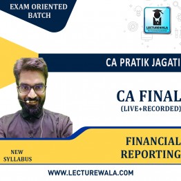 CA Final Financial Reporting Exam Oriented Live+Recorded  Batch  : Video Lecture + Study Material By CA Pratik Jagati (For May 2023 & Nov  2023)