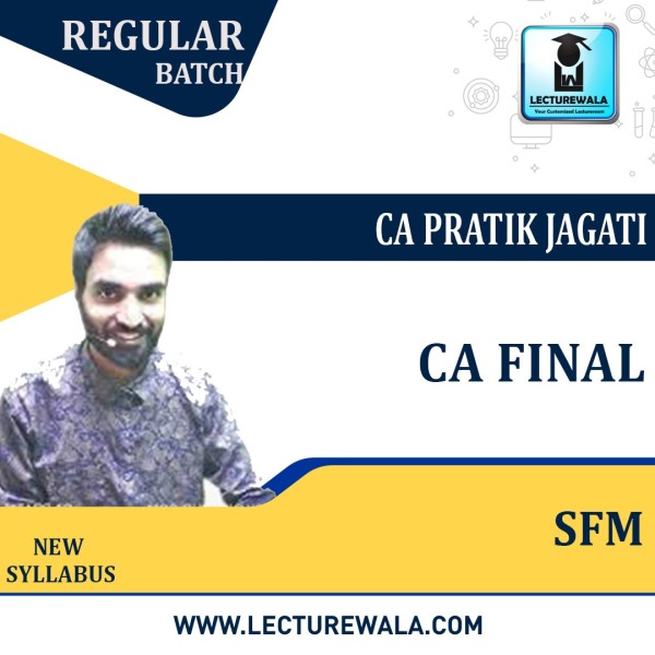 CA Final Strategic Financial Management Regular Course By CA Pratik Jagati: Pen Drive / Online Classes.