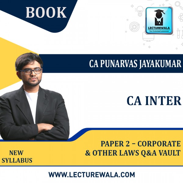 CA Inter Paper 2 – Corporate and Other Laws Q&A Vault : By CA Punarvas Jayakumar ( For Nov 2023 )