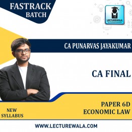 CA Final Paper 6D – Economic Laws Fastrack Course : Video Lecture + Study Material By CA Punarvas Jayakumar (For Nov 2022)
