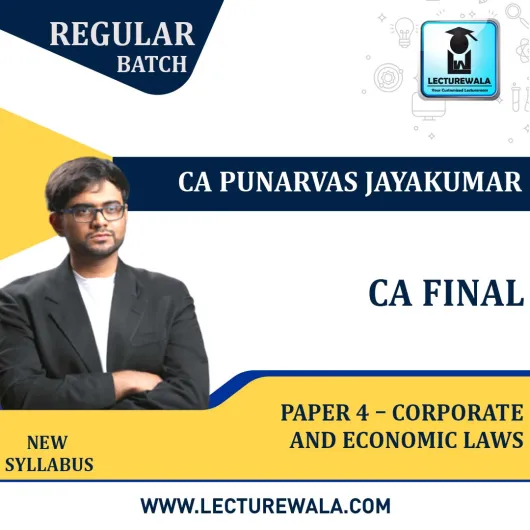 CA Final Paper 4 – Corporate and Economic Laws Regular New Syllabus By CA Punarvas Jayakumar: Pen drive / Google drive.