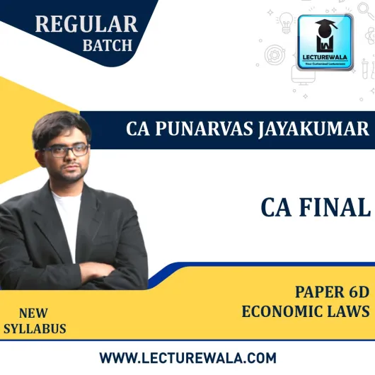 CA Final Paper 6D – Economic Laws Regular New Syllabus By CA Punarvas Jayakumar: Pendrive / Google Drive.