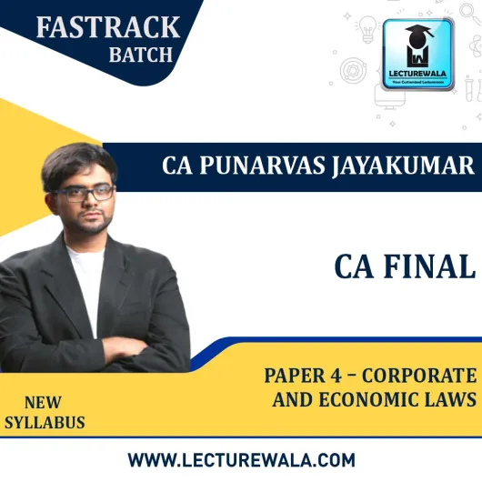 CA Final Paper 4 – Corporate and Economic Laws Fastrack New Syllabus By CA Punarvas Jayakumar: Pendrive / Online Classes.