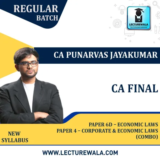 CA Final Combo Corporate and Economic Laws + Paper 6D – Economic Laws Regular Course New Syllabus : Video Lecture + Study Material By CA Punarvas Jayakumar (For May/Nov 2023)