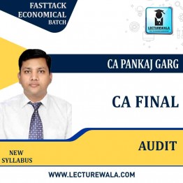 CA Final Audit (Fasttrack Economical  Batch) : Video Lecture + Study Material By CA Pankaj Garg (For Nov.2022 & Onwards )