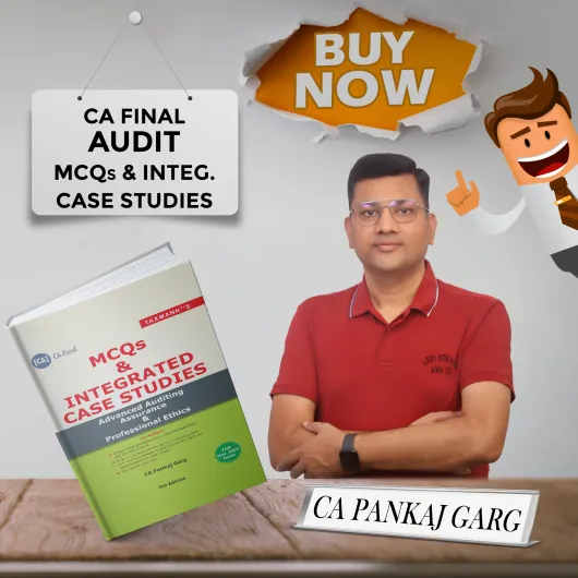 CA Pankaj Garg Advanced Auditing MCQ & Integrated Case Studies For CA Final: Study Material