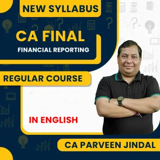 CA Parveen Jindal FR (Financial Reporting) English Dubbed Lectures Regular Online Classes For CA Final: Online Classes  CA Parveen Jindal FR (Financial Reporting) English Dubbed Lectures Regular Online Classes For CA Final: Online Classes