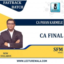 CA Final SFM New Syllabus Crash Course : Video Lecture + Study Material By CA Pavan karmele (For NOV 2022 & MAY 2023  )