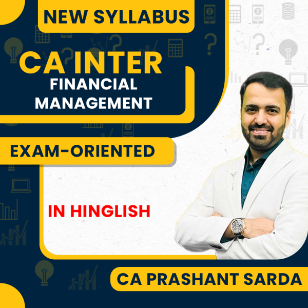 CA Prashant Sarda Financial Management (FM) Online Exam-Oriented Classes For CA Inter