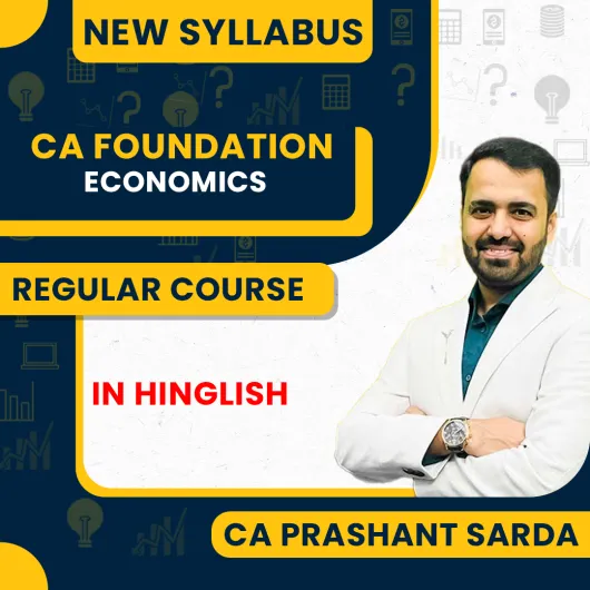 CA Foundation Economics Regular Batch by CA Prashant Sarda: Online Classes / Pen Drive