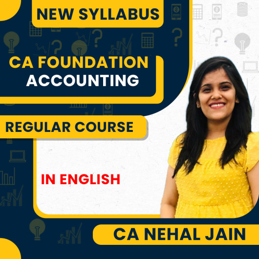 CA Nehal Jain Paper 1 – Accounting new Syllabus regular Online Classes In English For CA Foundation CA Nehal Jain Paper 1 – Accounting new Syllabus regular Online Classes In English For CA Foundation