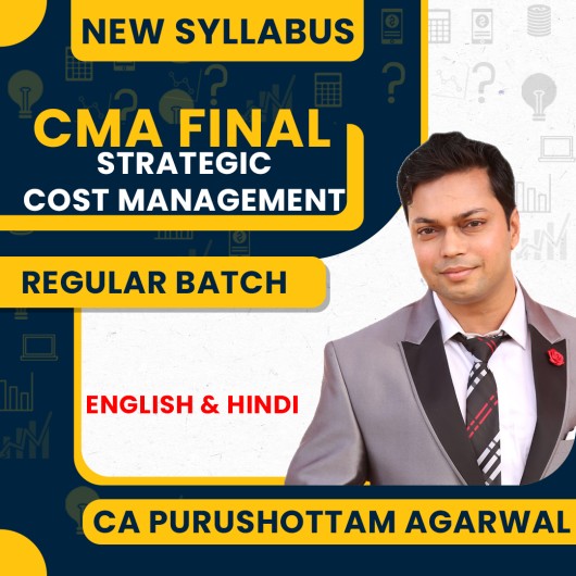 CA Purushottam Aggarwal Strategic Cost Management Regular Online Classes CMA Final: Google Drive & Pen Drive classes.