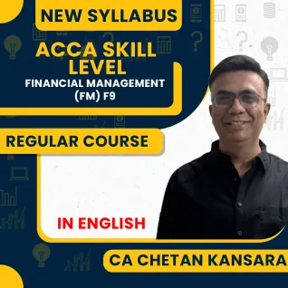 ACCA - Skill Level Financial Management (FM) F9 Full Course In English By CA Chetan Kansara