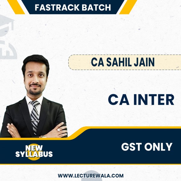 CA Inter New Syllabus Taxation (Only  GST) Crash Course By CA Sahil Jain : Pen Drive / Online Classes