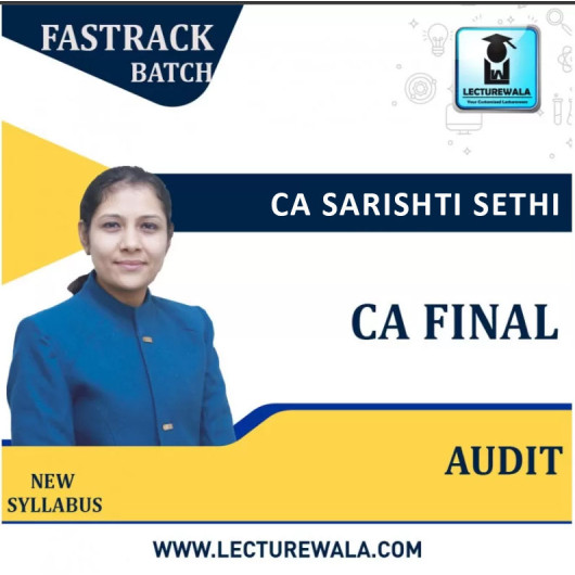 CA Final Audit Fastrack Course New Syllabus By CA Sarishti Sethi : Pen drive / Online classes.