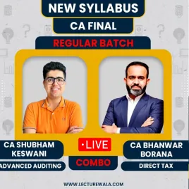 CA Final New Syllabus DT & AUDIT Live Batch By CA Bhanwar Borana & CA Shubham Keswani :OnLine / Live Classes CA Final New Syllabus DT & AUDIT Live Batch By CA Bhanwar Borana & CA Shubham Keswani :OnLine / Live Classes