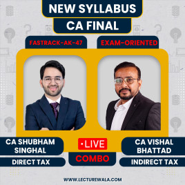 CA Final Combo DT Fasttrack-AK47 &amp; IDT Exam-Oriented CA Shubham Singhal &amp; CA Vishal Bhattad : Online Classes