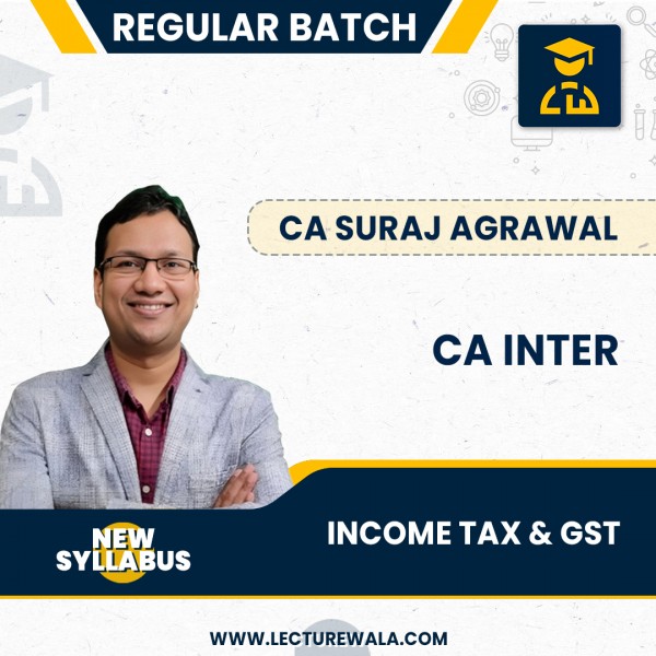 CA Inter Taxation (Income Tax & gst)  New Syllabus Regular Course By CA Suraj Agrawal : Pen drive / online classes.
