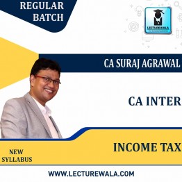 CA Inter Income Tax  New Recording (AY 2022-23) Regular Course : Video Lecture + Study Material By CA Suraj Agrawal (For MAY 2022 & NOV 2022)