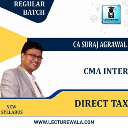 CMA Inter Direct Tax  New Recording (AY 2022-23) Regular Course : Video Lecture + Study Material By CA Suraj Agrawal (For JUNE - DEC 2022)