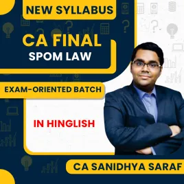 CA Sanidhya Saraf Corporate And Economics Laws SPOM Exam-Oriented Course CA Final : Online Classes CA Sanidhya Saraf Corporate And Economics Laws SPOM Exam-Oriented Course CA Final : Online Classes
