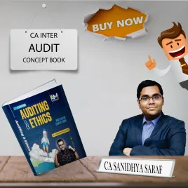 CA Inter Audit Concept Book By CA Sanidhya Saraf: Study Material CA Inter Audit Concept Book By CA Sanidhya Saraf: Study Material