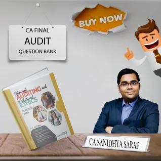 CA FINAL Audit Question Bank By CA Sanidhya Saraf: Study Material