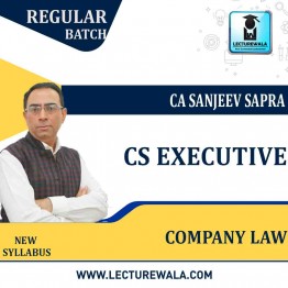 CS Executive Company Law New Syllabus Regular Course : Video Lecture + Study Material by CA sanjeev Sapra (For June 2022)