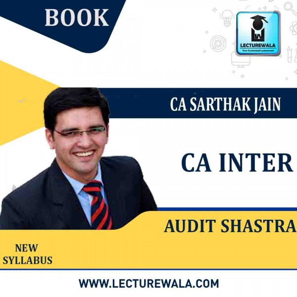 CA Inter Audit Shastra Book : BY CA Sarthak Jain  (For Nov 2022 & ONWARDS)