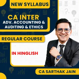 CA Sarthak Jain Adv. Accounting &amp; Auditing &amp; Ethics Combo Regular Batch For CA Inter