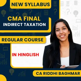 CA Riddhi Baghmar Indirect Tax Safal Regular Batch For CMA Final