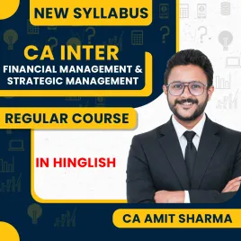 CA Amit Sharma Financial Management &amp; Strategic Management Regular Online Classes For CA Inter