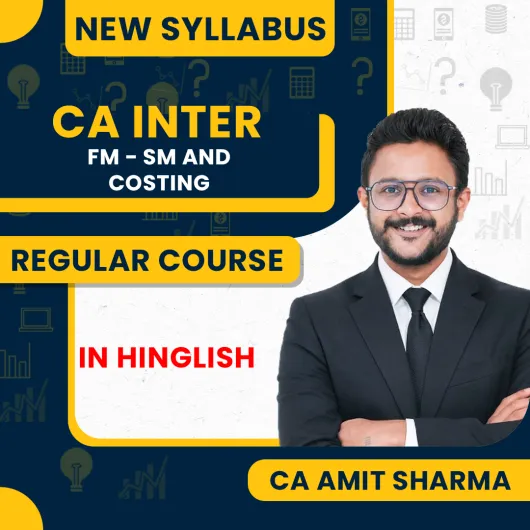 CA Amit Sharma Financial Management & Strategic Management & Costing Regular Online Combo Classes For CA Inter