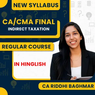CA Riddhi Baghmar Indirect Tax Laws Regular Safal Batch Live Classes In English For CA / CMA Final