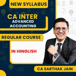 CA Sarthak Jain Advanced Accounts Regular Online Classes For CA Inter