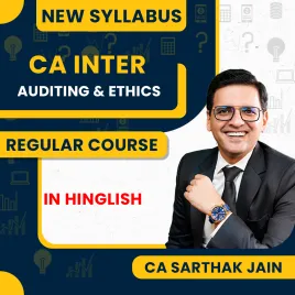 CA Sarthak Jain Auditing &amp; Ethics Regular Online Classes For CA Inter