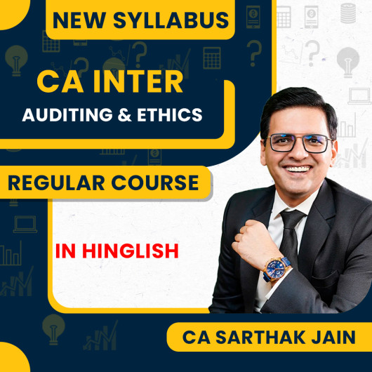 CA Sarthak Jain Auditing & Ethics Regular Online Classes For CA Inter CA Sarthak Jain Auditing & Ethics Regular Online Classes For CA Inter