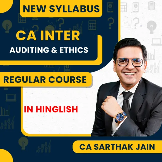 CA Sarthak Jain Auditing & Ethics Regular Online Classes For CA Inter