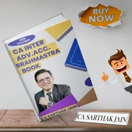 CA Sarthak Jain Advanced Accounting Brahmastra Book for CA Inter : Study Material