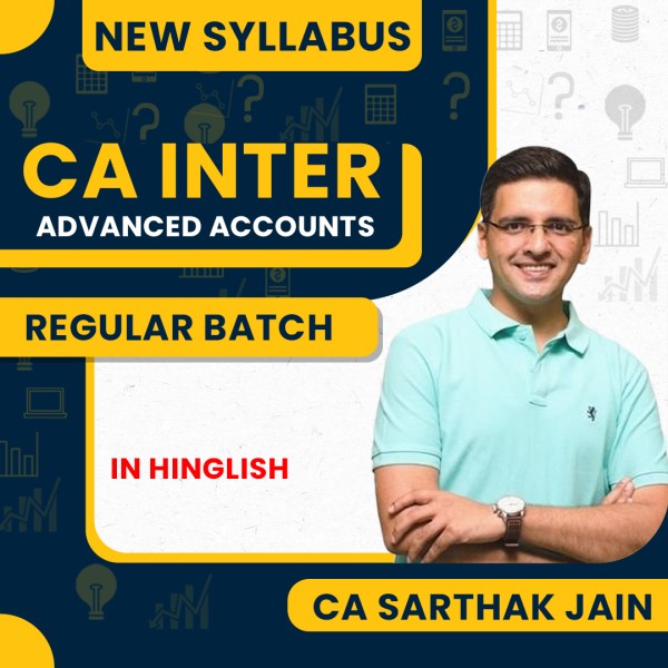 CA Sarthak Jain Advanced Accounts Regular Online Classes For CA Inter: Google drive & Pen Drive Classes.