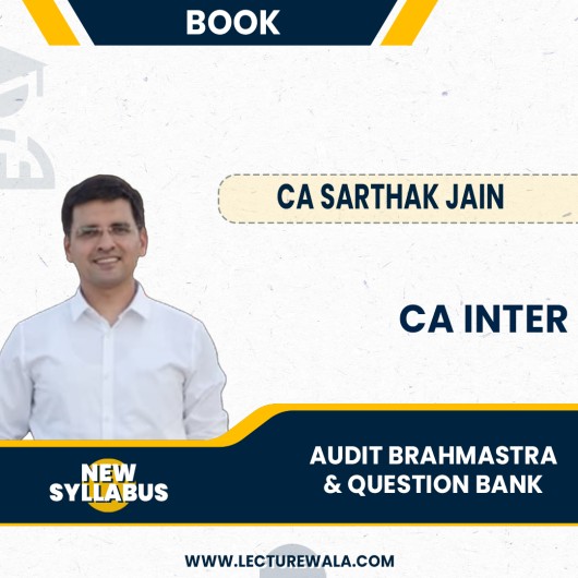 CA Inter Audit Brahmastra + Question Bank: BY CA Sarthak Jain.